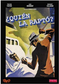 ¿Quien La Raptó?