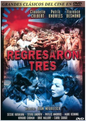Regresaron Tres