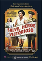 Salve, Héroe Victorioso