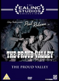The Proud Valley - The Ealing Studios Collection
