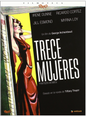 Trece Mujeres - Thirteen Women - Libreto Incluído